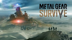 Metal Gear Survive - скачать обои на рабочий стол