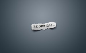 Be Original - скачать обои на рабочий стол